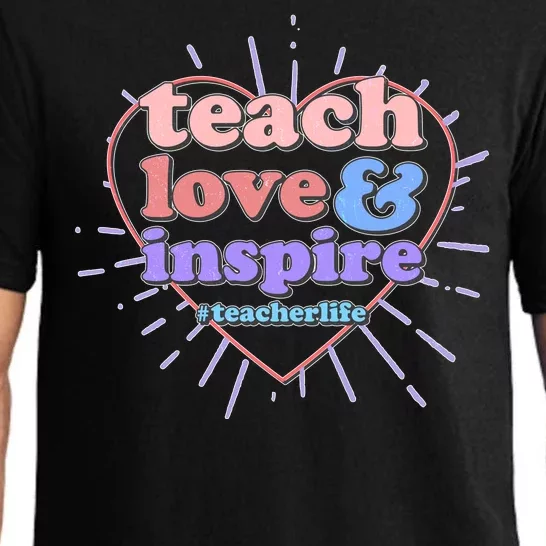 Teach Love And Inspire #Teacher Life Pajama Set