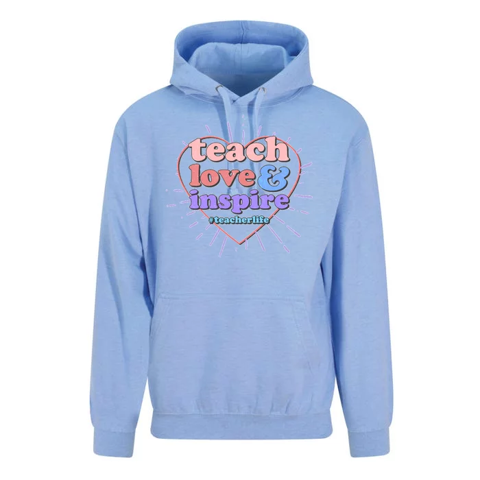 Teach Love And Inspire #Teacher Life Unisex Surf Hoodie