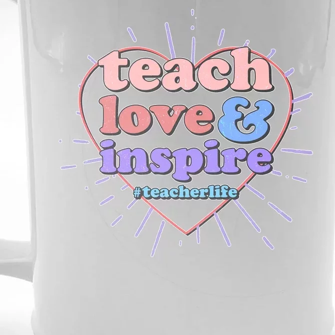 Teach Love And Inspire #Teacher Life Front & Back Beer Stein