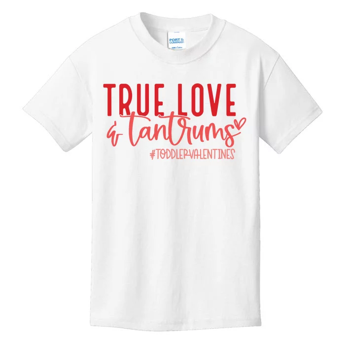 True Love And Tantrums Funny Valentine Kids T-Shirt