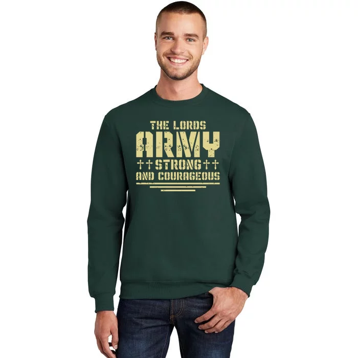 The Lords Army Strong And Courageous Jesus Christ Tall Sweatshirt