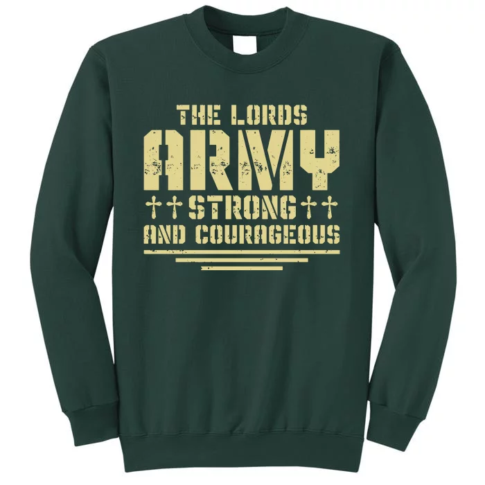 The Lords Army Strong And Courageous Jesus Christ Tall Sweatshirt