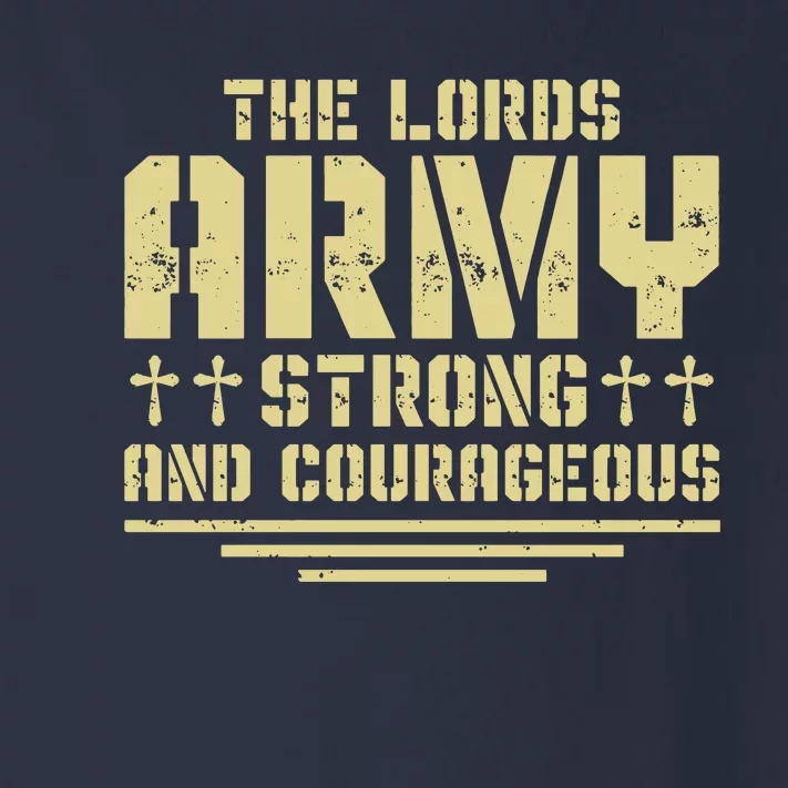 The Lords Army Strong And Courageous Jesus Christ Toddler Long Sleeve Shirt