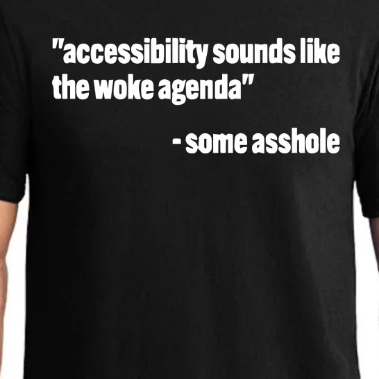 Todd Libby Accessibility Sounds Like The Woke Agenda Some Asshole Pajama Set