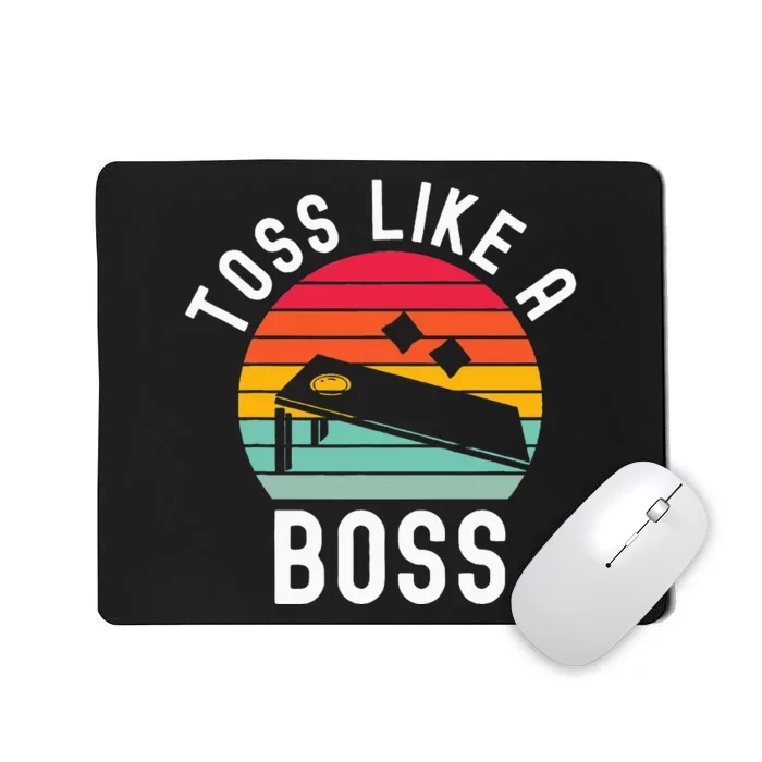 Toss Like A Boss Bean Bag Player Funny Cornhole Mousepad