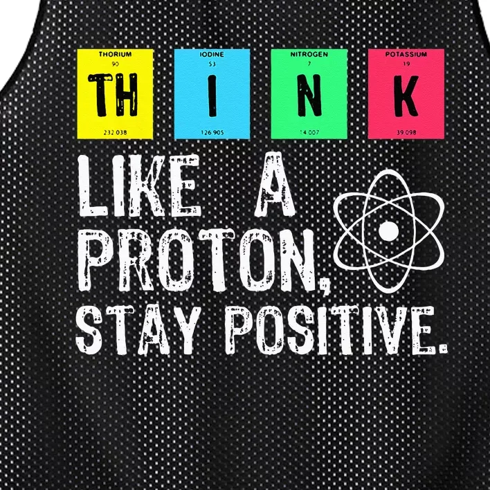 Think Like A Proton Stay Positive Funny Science Mesh Reversible Basketball Jersey Tank