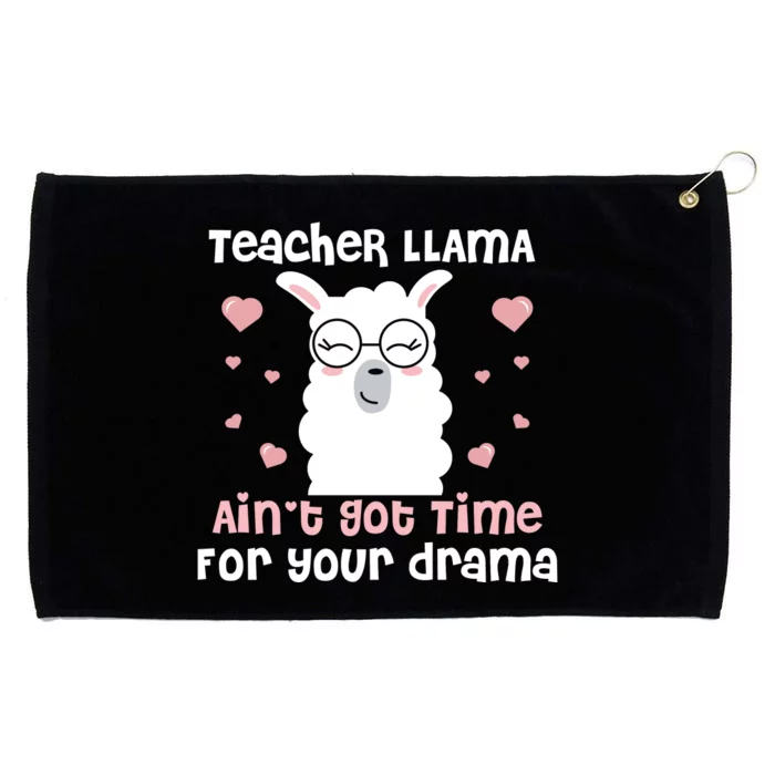 Teacher Llama Ain't Got Time For Your Drama Grommeted Golf Towel