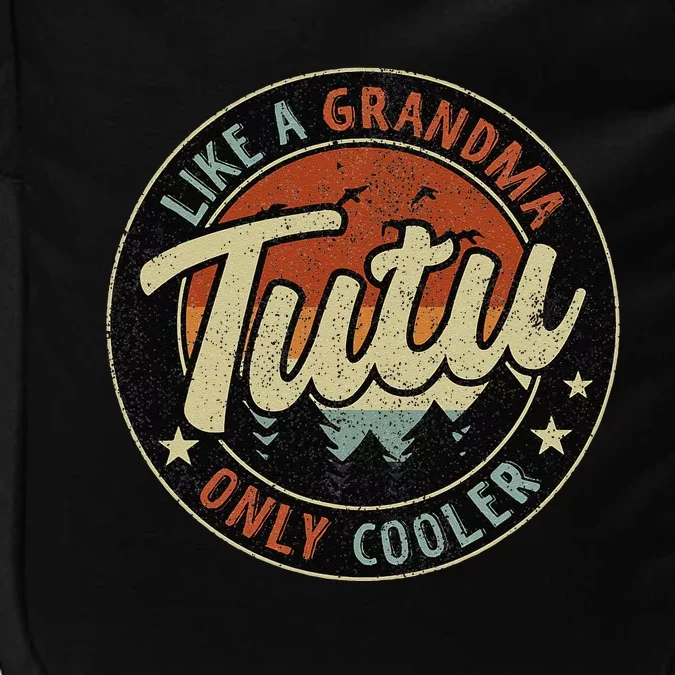 Tutu Like A Grandma Only Cooler Retro Mother's Day Impact Tech Backpack