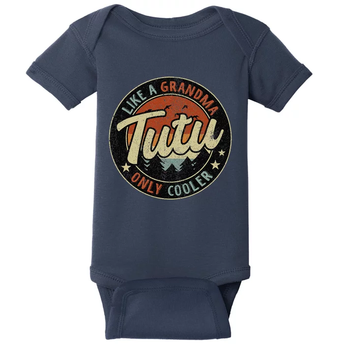 Tutu Like A Grandma Only Cooler Retro Mother's Day Baby Bodysuit