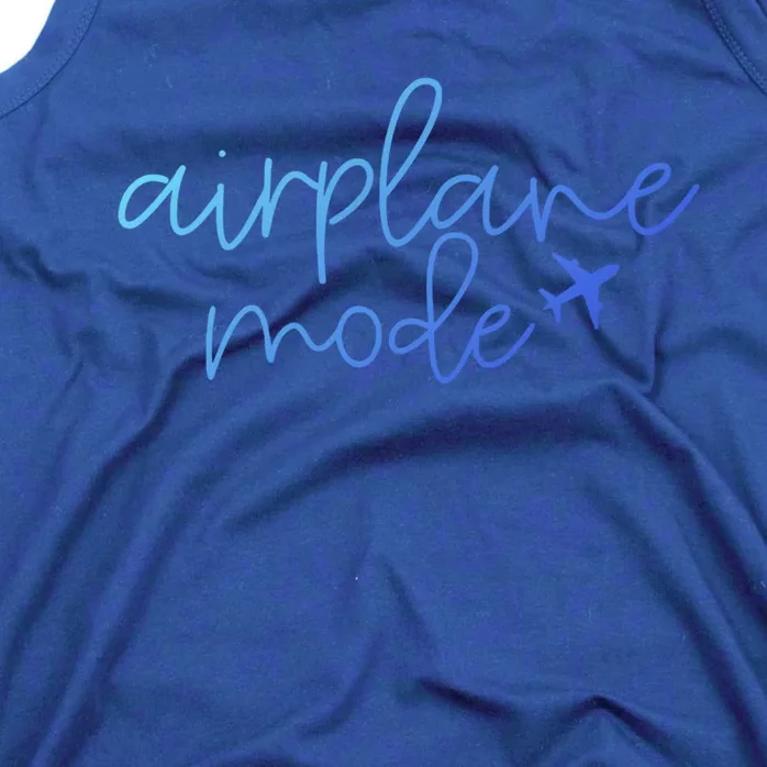 Travel Lover Airplane Mode Airplane Mode Adventure Meaningful Gift Tank Top