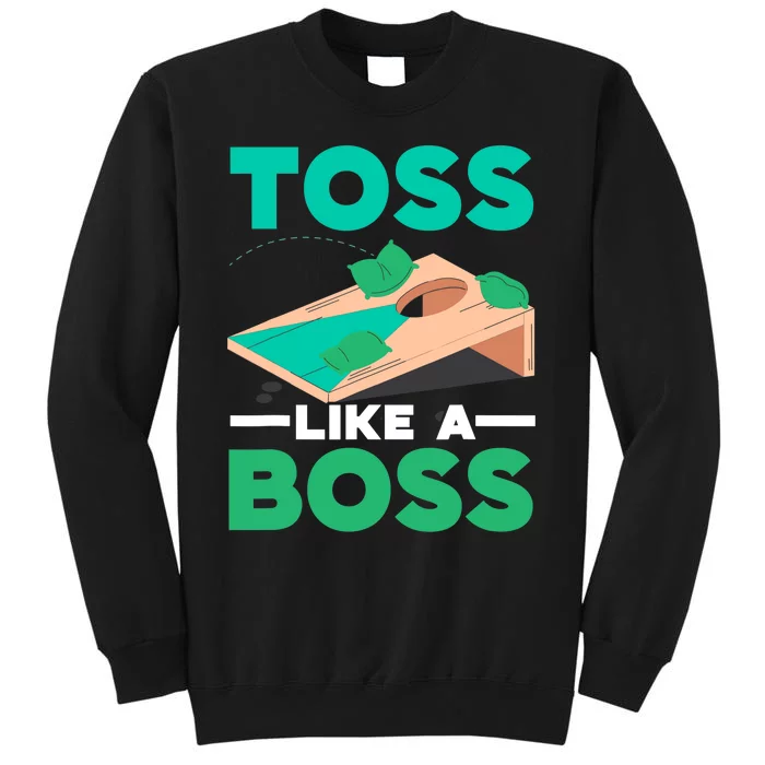 Toss Like A Boss Cornhole Player Bean Bag Sack Toss Sweatshirt