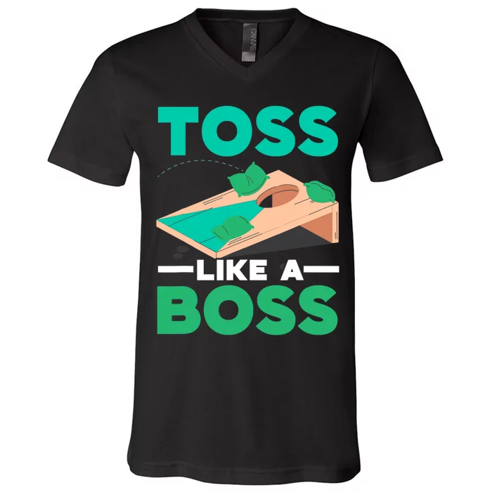 Toss Like A Boss Cornhole Player Bean Bag Sack Toss V-Neck T-Shirt