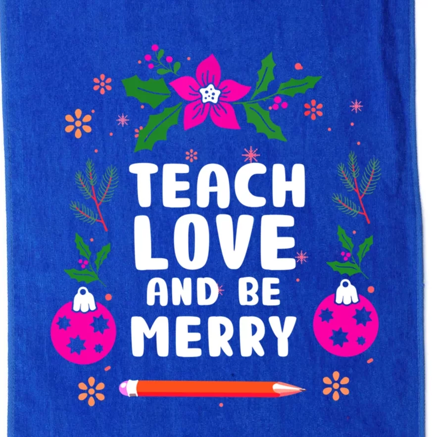 Teach Love And Be One Merry Teacher Christmas Meaningful Gift Platinum Collection Golf Towel