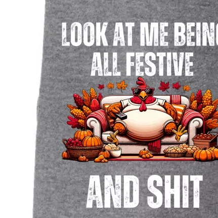 Thanksgiving Look At Me Being All Festive And Shit Turkey Doggie 3-End Fleece Hoodie