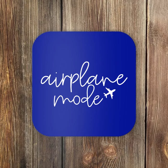 Travel Lover Airplane Mode Airplane Mode Adventure Meaningful Gift Coaster