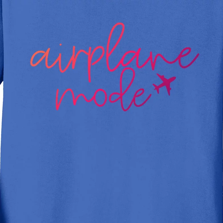 Travel Lover Airplane Mode Airplane Mode Adventure Meaningful Gift Kids Long Sleeve Shirt