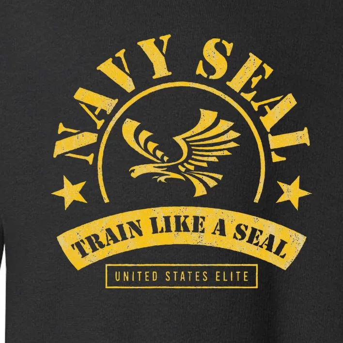 Train Like A fit Seal. Navy USA Athlete Fitness Motivation Toddler Sweatshirt