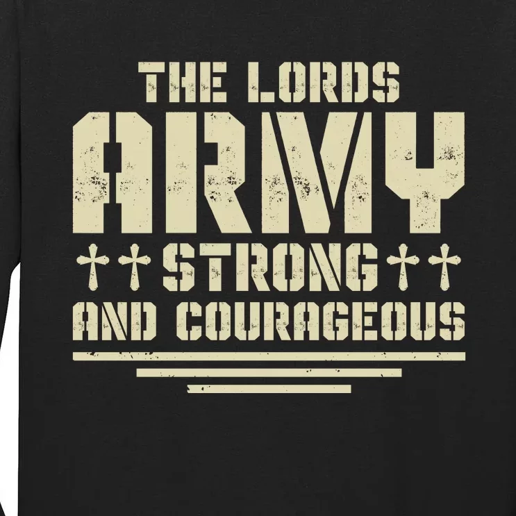 The Lords Army Strong And Courageous Jesus Christ Tall Long Sleeve T-Shirt