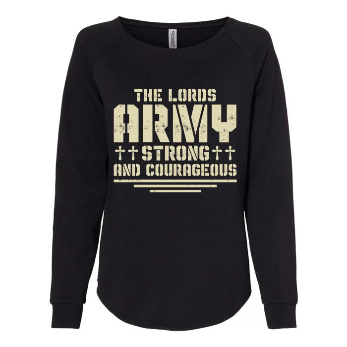 The Lords Army Strong And Courageous Jesus Christ Womens California Wash Sweatshirt