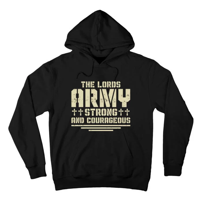 The Lords Army Strong And Courageous Jesus Christ Tall Hoodie