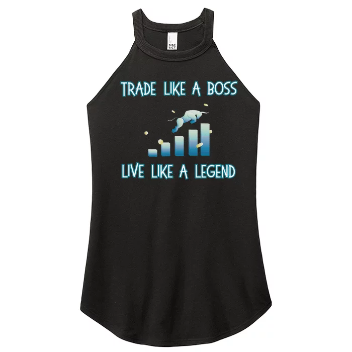 Trade Like A Boss Live Like A Legend Women’s Perfect Tri Rocker Tank