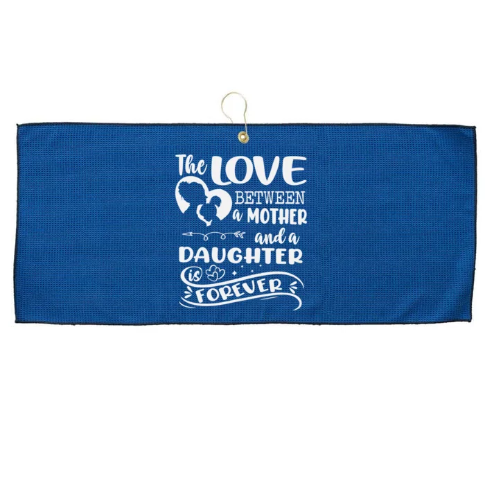 THE LOVE BETWEEN A MOTHER AND DAUGHTER IS FOREVER Large Microfiber Waffle Golf Towel