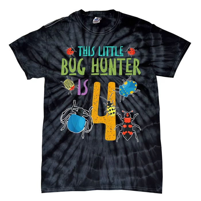 This Little Bug Hunter Is 4 Birthday Bugs Hunter Tie-Dye T-Shirt