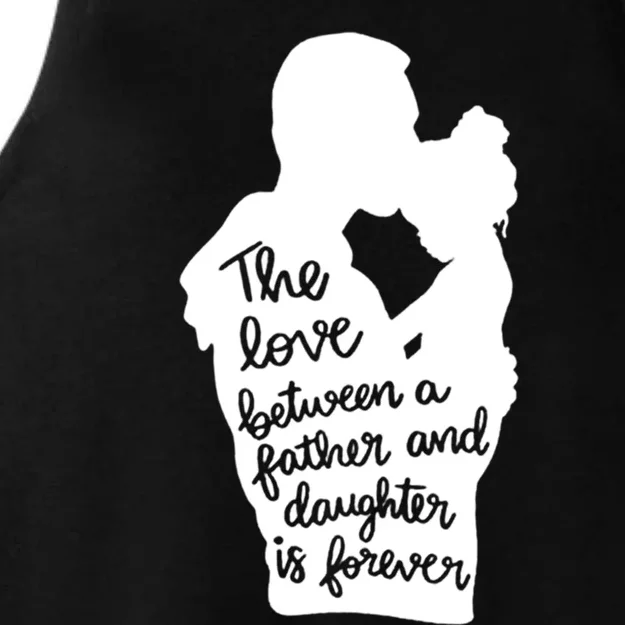 The Love Between Father And Daughter Is Forever Gift Ladies Tri-Blend Wicking Tank