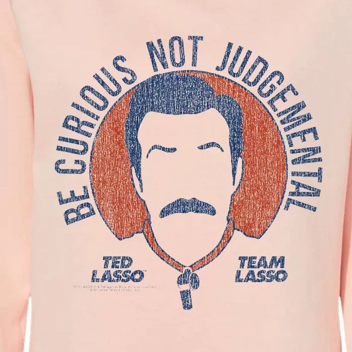 Ted L.A.S.S.O Be Curious Not Judgemental Womens California Wash Sweatshirt