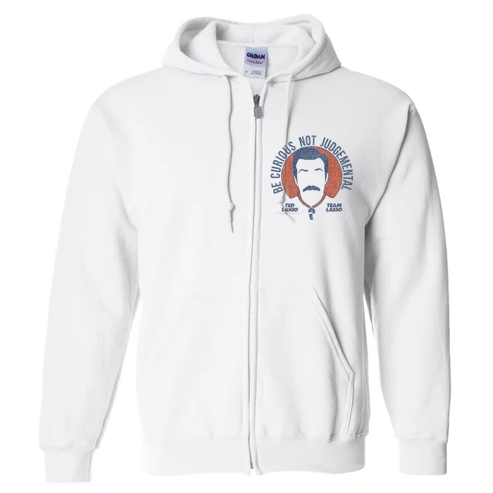 Ted L.A.S.S.O Be Curious Not Judgemental Full Zip Hoodie