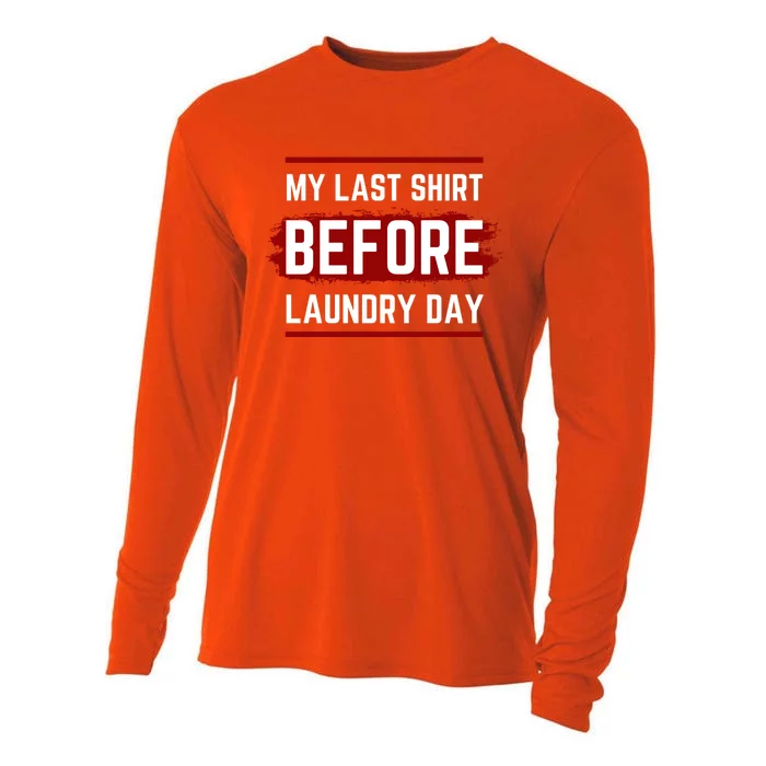 The Last Before Laundry Day Funny Cooling Performance Long Sleeve Crew