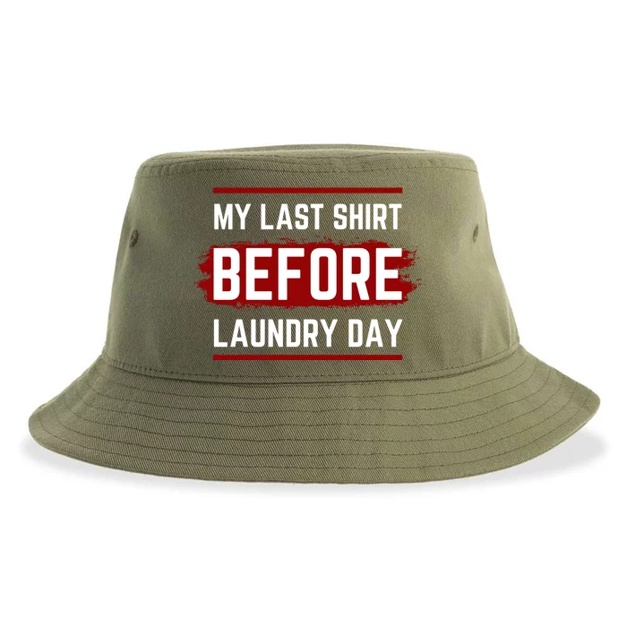 The Last Before Laundry Day Funny Sustainable Bucket Hat