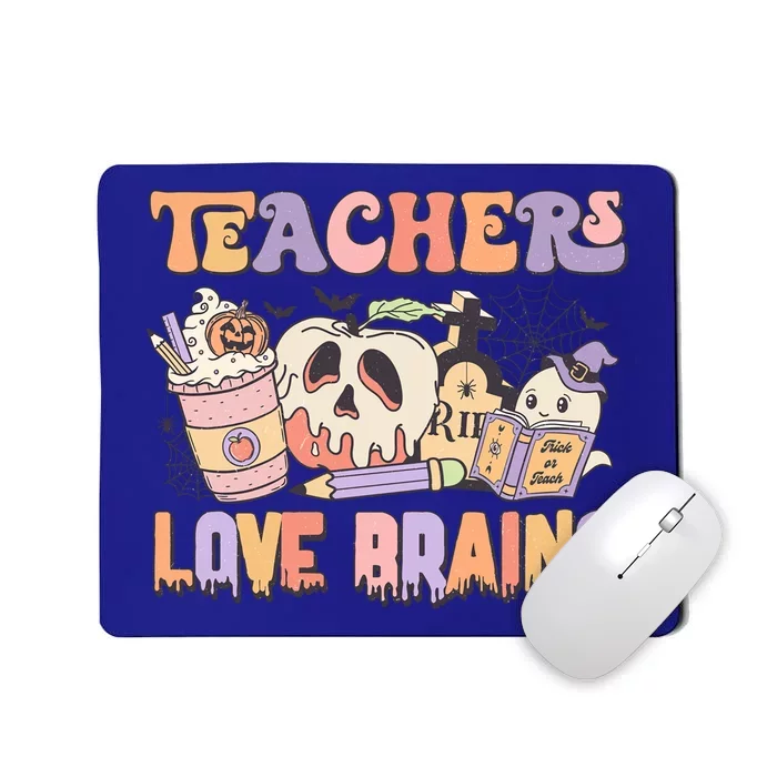 Teachers Love Brains Trick Or Teach Funny Halloween Retro Gift Mousepad