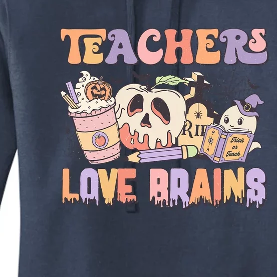 Teachers Love Brains Trick Or Teach Funny Halloween Retro Gift Women's Pullover Hoodie