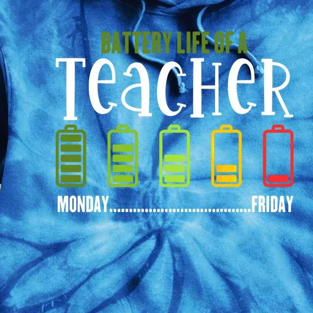 Teacher Low Battery Teacher Battery Life Of A Teacher Gift Tie Dye Hoodie