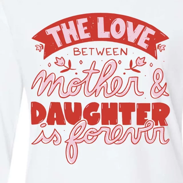 The Love Between Mother And Daughter Is Forever Womens Cotton Relaxed Long Sleeve T-Shirt