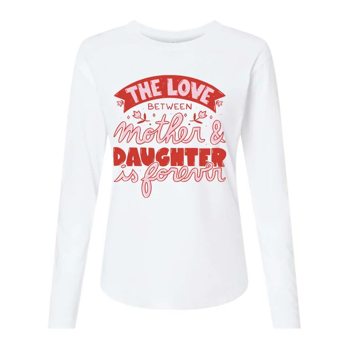 The Love Between Mother And Daughter Is Forever Womens Cotton Relaxed Long Sleeve T-Shirt