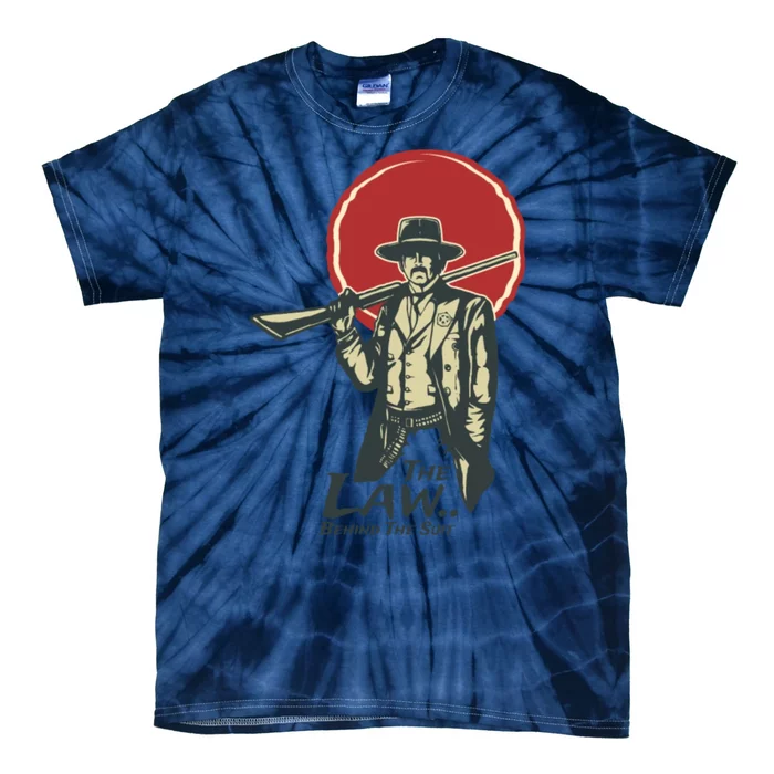 The Law Behind The Suit Retro Cowboy Funny Gift Tie-Dye T-Shirt