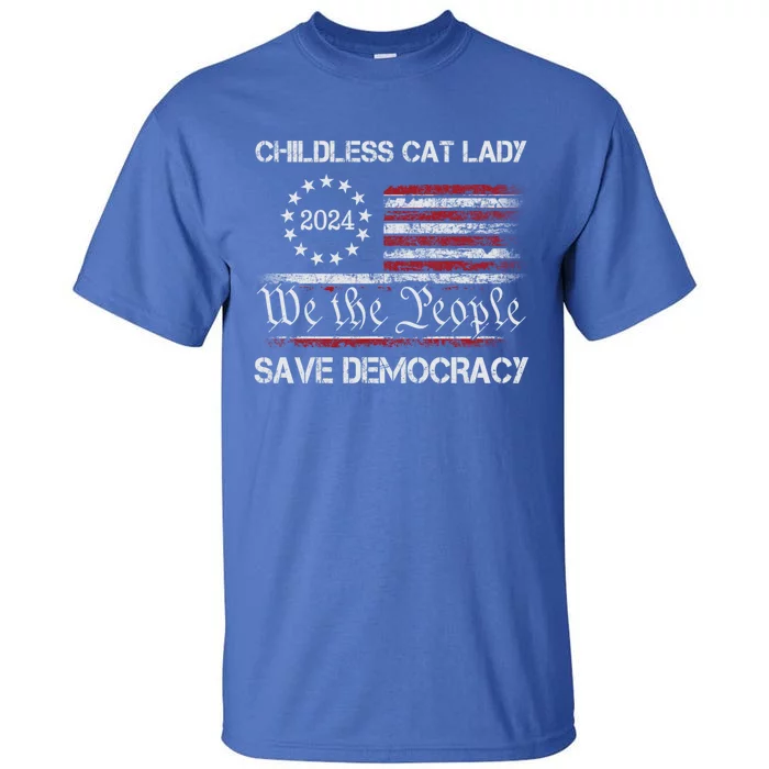 The Less Cat Lady 2024 For President Us Flag Vintage Gift Tall T-Shirt