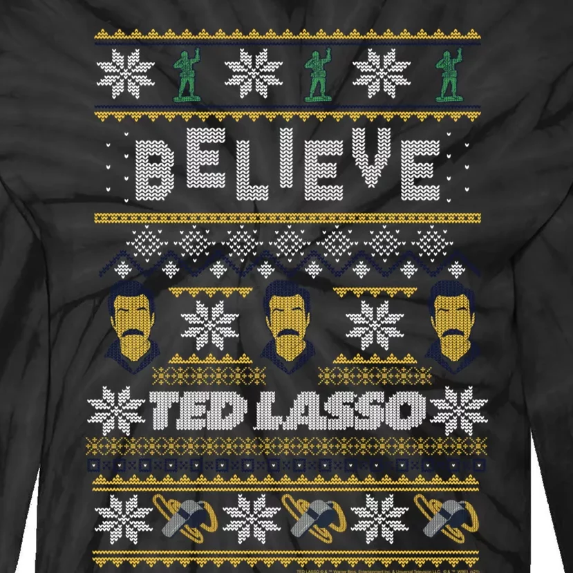 Ted Lasso Christmas Believe Ted Lasso Ugly Sweater Tie-Dye Long Sleeve Shirt