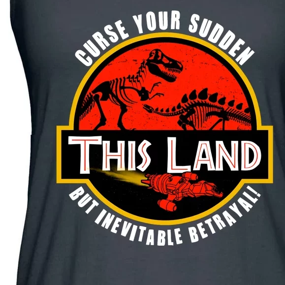 This Land Curse Your Sudden But Inevitable Betrayal Ladies Essential Flowy Tank