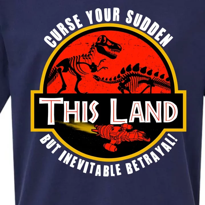 This Land Curse Your Sudden But Inevitable Betrayal Sueded Cloud Jersey T-Shirt