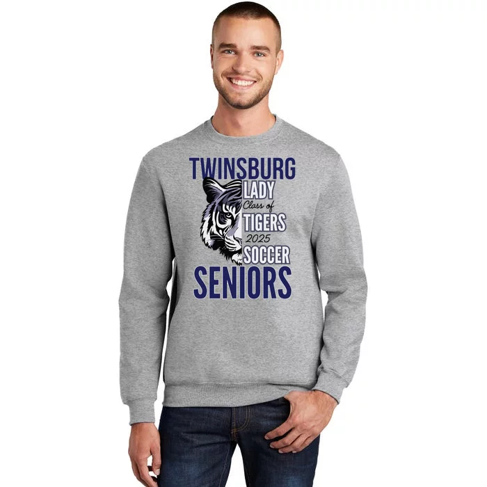 Twinsburg Lady Class Of Tigers 2025 Sosccer Spirit Gear Tall Sweatshirt