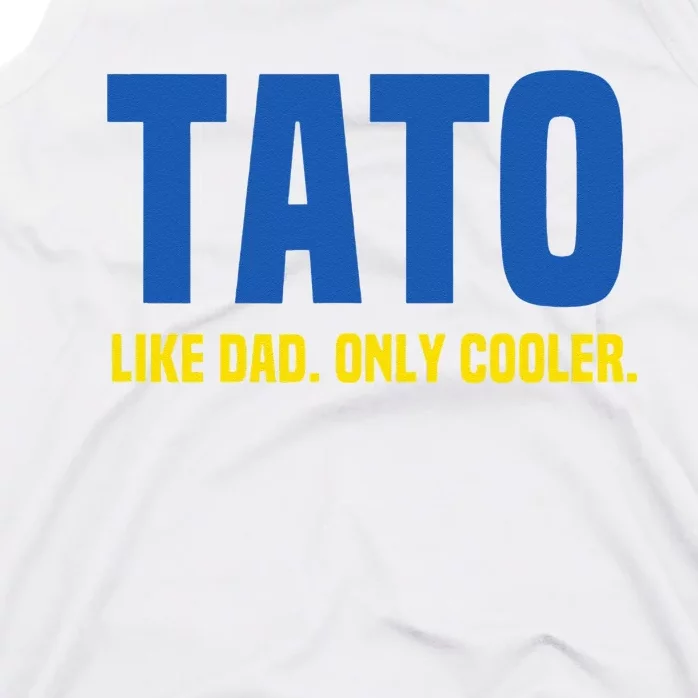 Tato Like Dad Only Cooler. Ukrainian Dad Tank Top