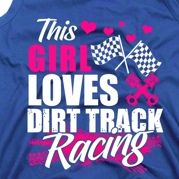 This Loves Dirt Track Racing Cute Gift Racer Lover Funny Gift Tank Top