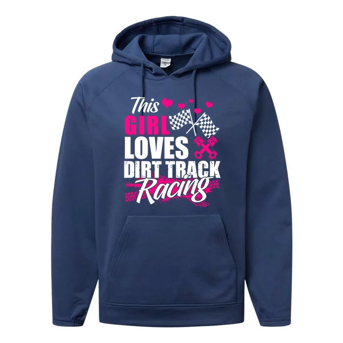 This Loves Dirt Track Racing Cute Gift Racer Lover Funny Gift Performance Fleece Hoodie