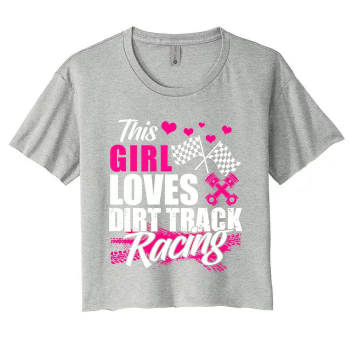 This Loves Dirt Track Racing Cute Gift Racer Lover Funny Gift Women's Crop Top Tee