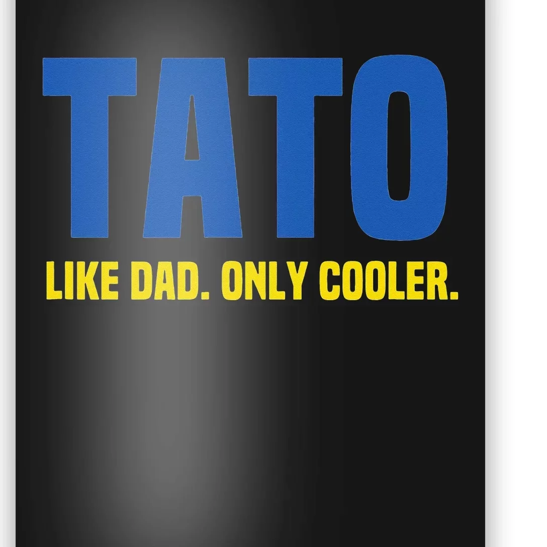 Tato Like Dad Only Cooler. Ukrainian Dad Poster