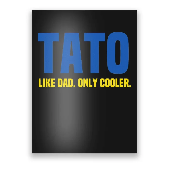 Tato Like Dad Only Cooler. Ukrainian Dad Poster