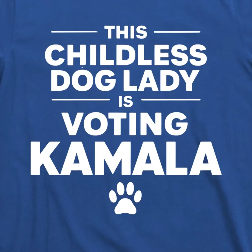 This Less Dog Lady Ladies Is Voting Kamala Election 24 Gift T-Shirt